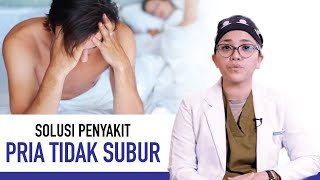 Pria Yang Tidak Subur: Gejala, Penyebab dan Cara Mengatasinya | Kata Dokter