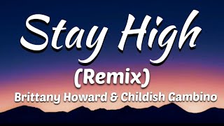 Brittany Howard & Childish Gambino - Stay High (Remix) (Lyrics)