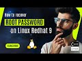 How to Recover root Password in Linux Redhat 9