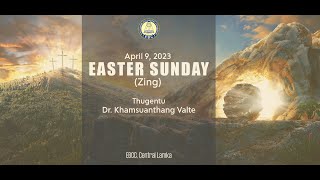 Easter Sunday Zing Thugenna | Dr. Khamsuanthang Valte | April 9th 2023 | EBCC Central Lamka