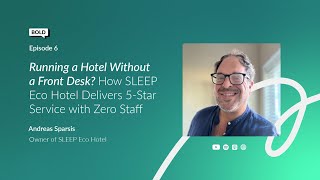 BOLD | Running a hotel without a front desk? How SLEEP Eco Hotel delivers 5-star service