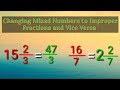 Changing Improper Fraction into  Mixed Number and Vice Versa