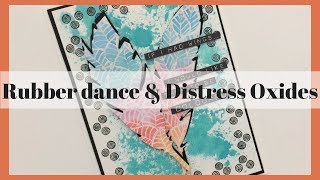 Easy Mixed Media card with Rubber Dance Stamps & Distress Oxides
