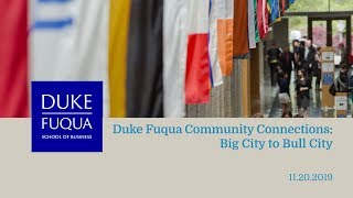Duke Fuqua Community Connections – Big City to the Bull City