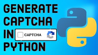How to Create Image & Audio CAPTCHA in Python