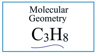 C3H8 Molecular Geometry / Shape and Bond Angles