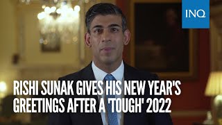 Rishi Sunak gives his New Year's greetings after a 'tough' 2022