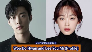 Woo Do Hwan and Lee You Mi (Mr. Plankton) | Profile，Name，Age，Birthplace，Height, ... |