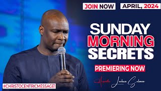 SUNDAY SECRETS, 21ST APRIL 2024 - Apostle Joshua Selman Commanding Your Morning