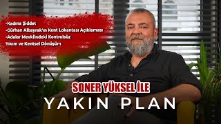 Yüksel ile Yakın Plan - Bölüm 48