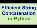 Python Tips & Tricks: Efficient String Concatenation