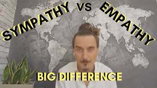 Sympathy vs Empathy Big Difference