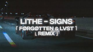 Lithe - Signs [Forgotten \u0026 lvst remix] [phonk/wave]