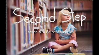 Second Step (Kindergarten) Lesson #5: Being Assertive