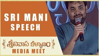 Sri Mani Speech - Srinivasa Kalyanam Media Meet - Nithiin, Raashi Khanna