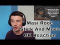 Masi Rooc - Stick And Move - UK Reaction