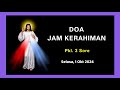 Oremus Doa Jam Kerahiman Pkl 3 Sore -Selasa, 1 Okt 2024 #jamkerahiman #kerahimanilahi #doa #prayer