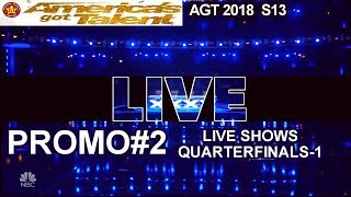 PROMO #2 LIVE SHOWS Quarterfinals 1 America's Got Talent 2018 Promo  AGT