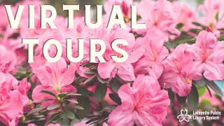 Virtual Tours: An Introduction to Lafayette's Azalea Trail