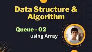 13. Queue using array Part 02 || code implementation in C || Bangla tutorial