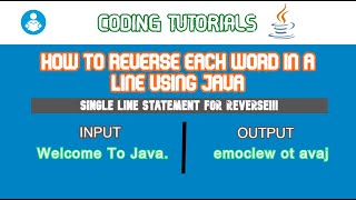 CODING SOLUTIONS|JAVA PROGRAMS|STRING MANIPULATIONS|HOW TO REVERSE EACH WORD IN A LINE (STRING) JAVA