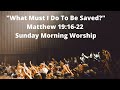 What Must I Do to be Saved? (Matthew 19:16-22) Richard Ho - Sermon Audio