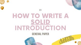 How to write a SOLID BANG-ON introduction in GP | A Level General Paper (2024)