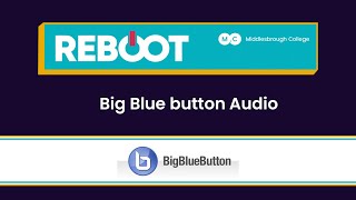 Big Blue Button Audio