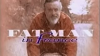 Fat Man in France - Tom Vernon