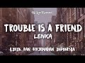 Trouble Is A Friend - Lenka ( Lirik Terjemahan Indonesia ) 🎤