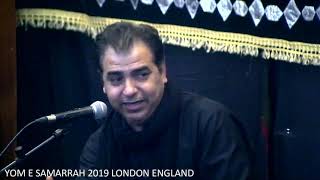 Yom e Samarrah 2019 | SAYYED ZAIRE NAQVI | Reciting at Imam Bargah Al-Hujjat Stanmore London England