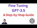 Fine-Tuning GPT-3.5 on Custom Dataset: A Step-by-Step Guide |  Code