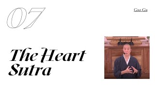 The Heart Sutra Part 7 – Transcending Suffering. Talk by Guo Gu