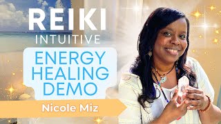 Reiki Intuitive Energy Healing Demo with Nicole Miz