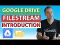 Introduction to Google Drive File Stream | Drive Filestream vs. Google Backup & Sync