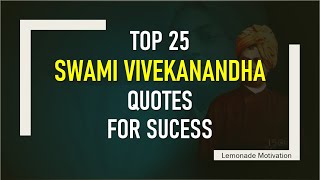 Top 25 Swami Vivekananda Quotes for Success | Inspirational and Motivational for Youth | Lemonade