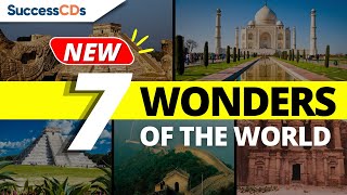 New Seven Wonders of the World 2022 | दुनिया के नये 7 अजूबे | SuccessCDs