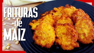 🌽 Cómo Hacer FRITURAS DE MAIZ CUBANAS ► Receta con Maiz Tierno