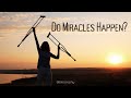 Do Miracles Happen? The Christian View on Divine Intervention