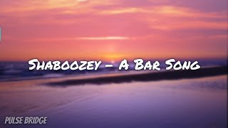 Shaboozey - A Bar Song (Tipsy) [Lyrics video] || Pulse bridge