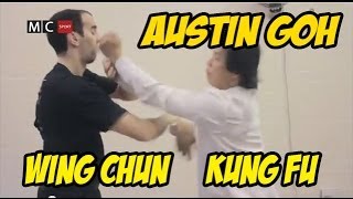 AUSTIN GOH Wing Chun Kung Fu