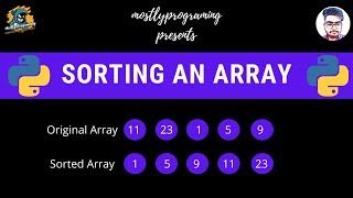 #27 How to sort an array in Python?| How to build logic for sorting?| Python course 2020