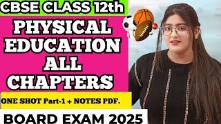 Class 12 physical education one shot | Class 12 physical education one shot for board exam 2025