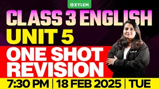 Class 3 English | Unit 5 - ONE SHOT REVISION! | Xylem Class 3