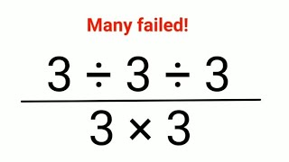 3 ÷ 3 ÷ 3 / 3× 3 Test your Math skills. Literally many failed! #math #explore #calculate