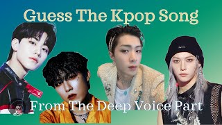 Guess The Song From The Deep Voice Part
