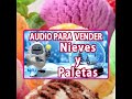 🍨audio 2023 vende nieves y paletas