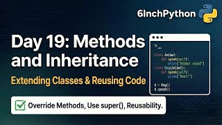 Python OOP Tutorial: Methods, Inheritance, and the SUPER() Function Explained