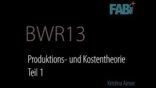 BWR 13: Produktionstheorie