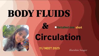 BODY FLUID & CIRCULATION - ONE SHOT, PYQ 11/NEET I Harshita Sanger